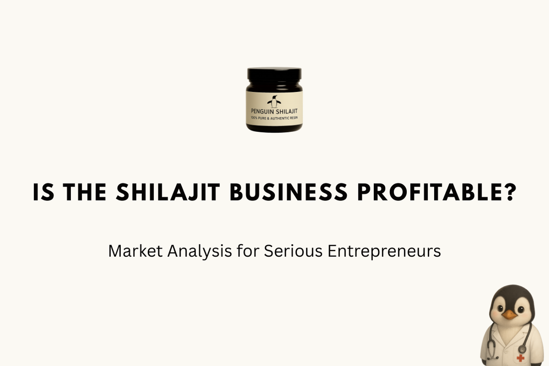 Is the Shilajit Business Profitable? The 2026 Market Analysis for Serious Entrepreneurs