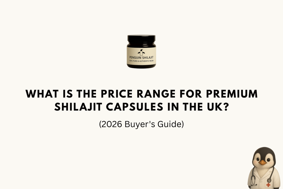 What Is the Price Range for Premium Shilajit Capsules in the UK? (2026 Guide)